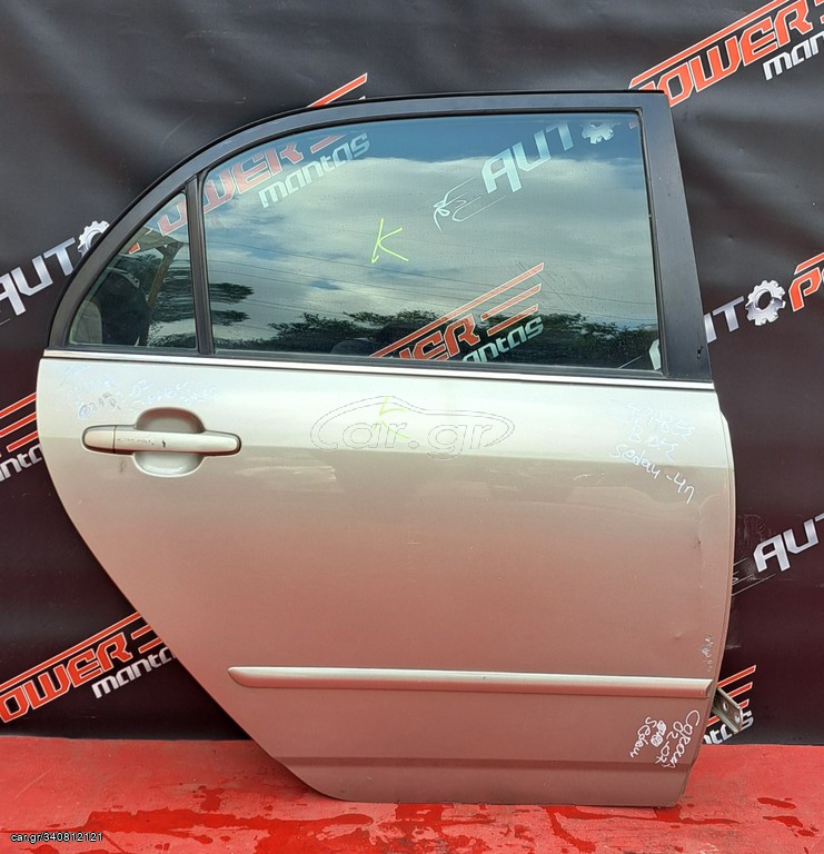TOYOTA COROLLA 2002-2007 4πορτο-SEDAN ΠΟΡΤΑ ΠΙΣΩ ΔΕΞΙΑ ΚΟΜΠΛΕ ( ΣΤΡΑΒΕΣ ΒΊΔΕΣ) Α2*